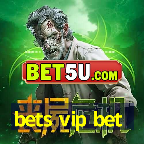 bets vip bet